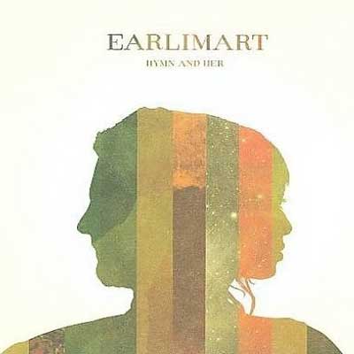 [ EARLIMART - Hymn & Her (2008) ]