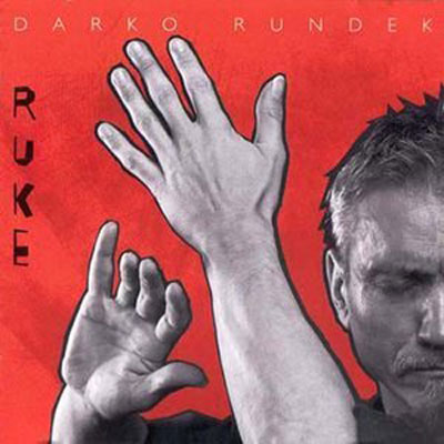 [ darko rundek - ruke (2002) ]