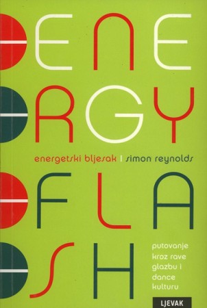 [ Energy Flash - Simon Reynolds ]