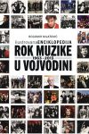 cover: Ilustrovana enciklopedija rok muzike u Vojvodini 1963 - 2013