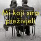 cover: MI KOJI SMO PREIVJELI