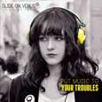 cover: Put music to your troubles EP