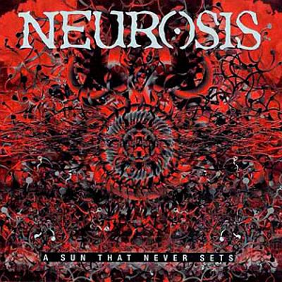 [ Neurosis - 2001 - A Sun That Never Sets ]