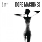 cover: Dope Machines / Songs of God and Whiskey
