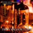 cover: Dirty Vacuum Tubes