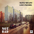 cover: Not Bad feat. Leon Posedel, EP