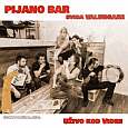 cover: Pijano Bar svira Valungare - Uživo kod Vidre