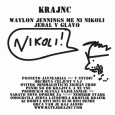 cover: Wylon Jennings me ni nikoli jebal v glavo