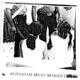 cover: Albanian Meat Market