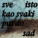 cover: Sve isto kao svaki put do sad