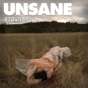 [ unsane - visqueen (2007) ]