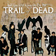 cover: ...AND YOU WILL KNOW US BY THE TRAIL OF DEAD @ Orpheum, Graz (A), 22/05/2008