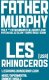 cover: Father Murphy (Italija) / Les Rhinoceros (USA) @ Klub Place, 11/02/2012, Rijeka
