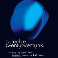 cover: Autechre @ Tvornica kulture, Zagreb, 30/09/2026