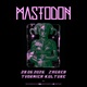cover: Mastodon @ Tvornica Kulture, Zagreb, 28/06/2026
