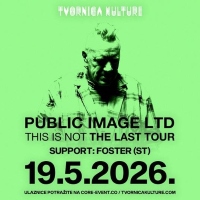 cover: Public Image Ltd @ Tvornica kulture, Zagreb, 19/05/2026