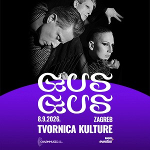 cover: GusGus @ Tvornica kulture, Zagreb, 08/09/2026