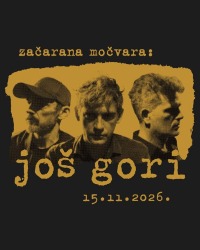 cover: Jo� gori @ Mo�vara, Zagreb, 15/11/2026