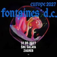 cover: Fontaines D.C. @ �alata, Zagreb, 31/05/2027