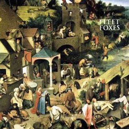 [ FLEET FOXES - Fleet Foxes ]