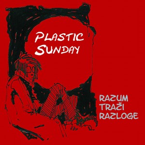 [ plastic sunday - razum trai razloge ]