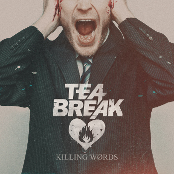 [ Tea Break - Killing Words (singl) ]