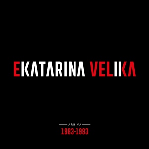 cover: EKATARINA VELIKA: ARHIVA 1983-1993 na streming servisima